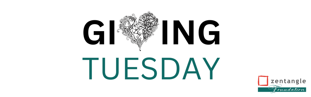 Giving Tuesday: The Zentangle Foundation