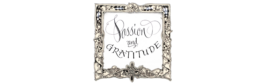 Passion and Gratitude